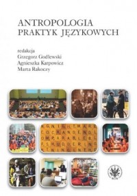Antropologia praktyk językowych - okładka książki