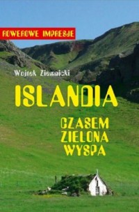 Islandia - czasem zielona wyspa - okładka książki