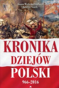 Kronika dziejów Polski 966-2016 - okładka książki