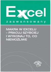 Makra w Excelu. Pracuj szybciej - okładka książki