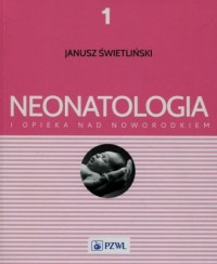 Neonatologia i opieka nad noworodkiem. - okładka książki