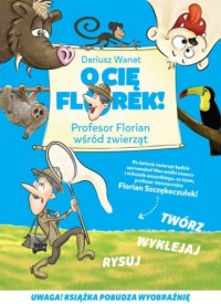 O Cię Florek! Profesor Florian - okładka książki