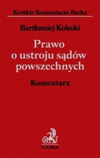 Prawo o ustroju sądów powszechnych. - okładka książki