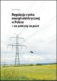 Regulacja rynku energii elektrycznej - okładka książki