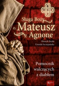 Sługa Boży o. Mateusz z Agnone. - okładka książki