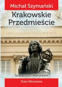 Spacery po Warszawie. Krakowskie - okładka książki