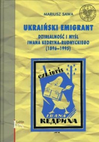 Ukraiński emigrant. Działalność - okładka książki
