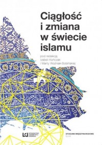Ciągłość i zmiana w świecie islamu - okładka książki