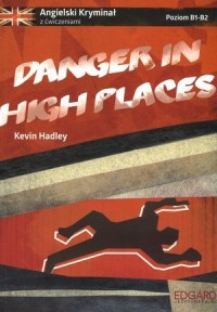 Danger in high places. Angielski - okładka podręcznika