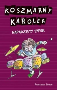 Koszmarny Karolek. Napadzisty typek - okładka książki