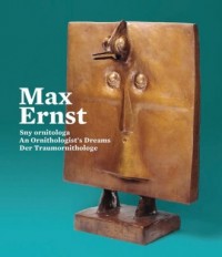 Max Ernst. Sny ornitologa - okładka książki