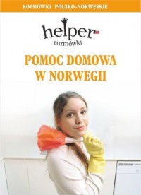 Pomoc domowa w Norwegii. Helper. - okładka książki