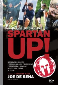 Spartan Up! Bądź jak Spartanin - okładka książki
