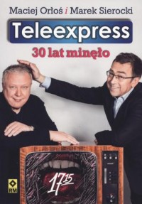 Teleexpress. 30 lat minęło - okładka książki