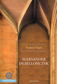 Aleksander Jagiellończyk - okładka książki