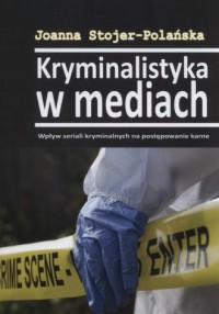 Kryminalistyka w mediach - okładka książki