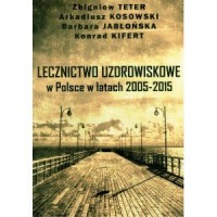 Lecznictwo uzdrowiskowe w Polsce - okładka książki