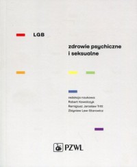 LGB. Zdrowie psychiczne i seksualne - okładka książki
