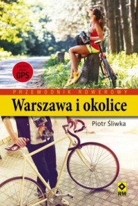 Przewodnik rowerowy. Warszawa i - okładka książki