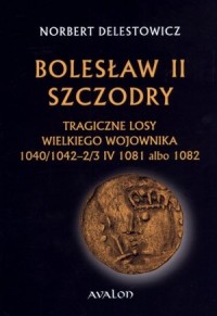 Bolesław II Szczodry. Tragiczne - okładka książki