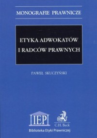 Etyka adwokatów i radców prawnych. - okładka książki