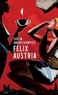 Felix Austria - okładka książki