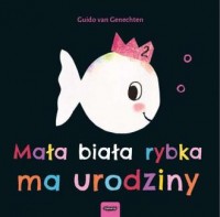 Mała biała rybka ma urodziny - okładka książki