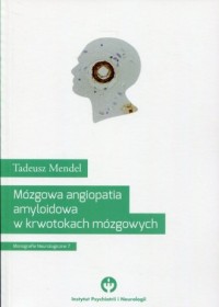 Mózgowa angiopatia amyloidowa w - okładka książki