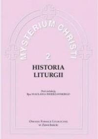 Mysterium Christi 2. Historia Liturgii - okładka książki