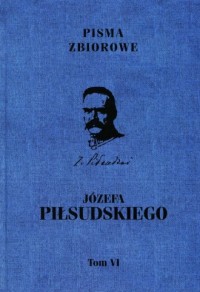 Pisma zbiorowe Józefa Piłsudskiego. - okładka książki