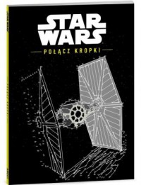 Star Wars. Połącz kropki - okładka książki