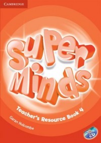 Super Minds 4. Teachers Resource - okładka podręcznika