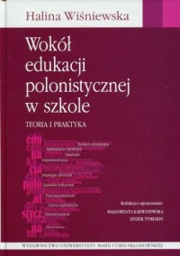 Wokół edukacji polonistycznej w - okładka książki