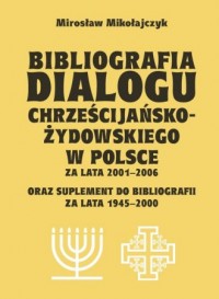 Bibliografia dialogu chrześcijańsko-żydowskiego - okładka książki