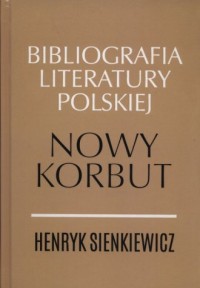Henryk Sienkiewicz. Nowy korbut. - okładka książki