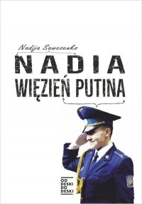 Nadia więzień Putina - okładka książki