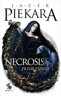 Necrosis. Przebudzenie - okładka książki