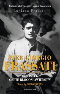 Pier Giorgio Frassati. Człowiek - okładka książki