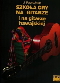 Szkoła gry na gitarze i na gitarze - okładka książki