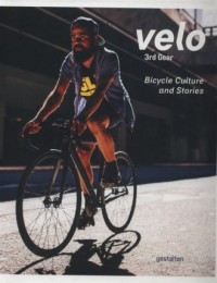 Velo 3rd Gear. Bicycle Culture - okładka książki