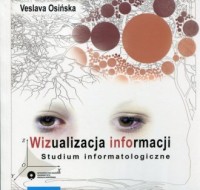 Wizualizacja informacji. Studium - okładka książki