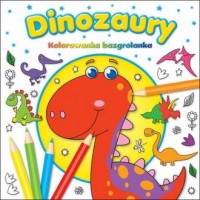 Dinozaury. Kolorowanka bazgrolanka - okładka książki