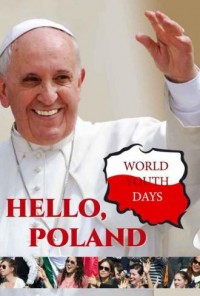 Hello, Poland. World Youth Days - okładka książki