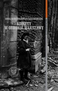 Kobiety w obronie Warszawy. Seria: - okładka książki