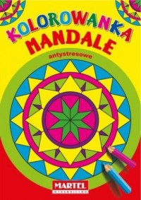 Mandale antystresowe. Kolorowanka - okładka książki