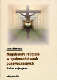 Megatrendy religijne w społeczeństwach - okładka książki