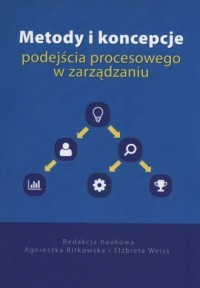 Metody i koncepcje podejścia procesowego - okładka książki