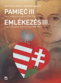 Pamięć III. Polscy uchodźcy na - okładka książki