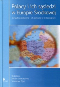 Polacy i ich sąsiedzi w Europie - okładka książki