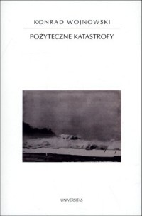 Pożyteczne katastrofy - okładka książki